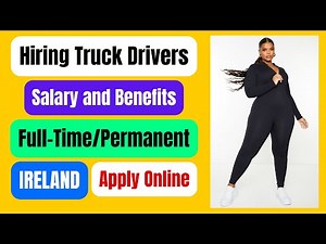 Truck Driving Jobs 2024 in Europe (Ireland) | Salary, Benefits, Opportunities | Trucking Info Vlog