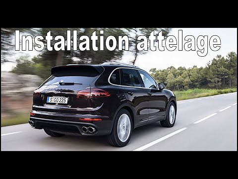 Montage d'un attelage sur une Porsche Cayenne 958 phase II