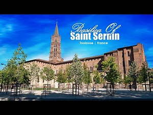 The LARGEST Romanesque Church in Europe | Basilica of Saint-Sernin, Toulouse Architecture Tour