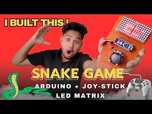 I build Snake🐍 Game Using Arduino Nano + Joy-stick🎮 + LED matrix (MAX7219) || Electro Surgeon | DIY