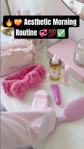 🧖‍♀️💝Aesthetic Morning Routine 🌅✨ | Soft Girl Vibes to Start Your Day 💖 #grwm