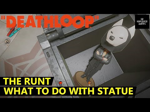 Deathloop The Runt - What to Do With Talking Statue of Aleksis