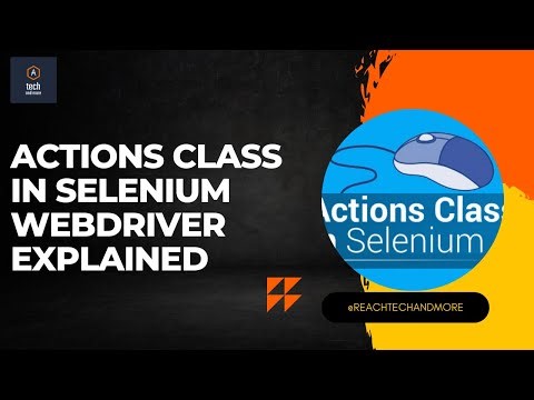 Actions class in Selenium explained along with practical examples || #reachtechandmore #selenium