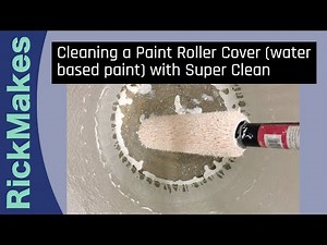 Cleaning a Paint Roller Cover (water based paint) with Super Clean