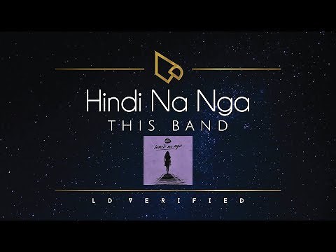 This Band | Hindi Na Nga (Lyric Video)