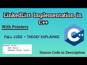 LinkedList in C++ Implementation | Full Code + Working Explained