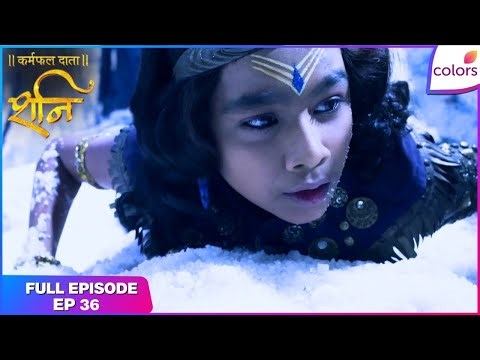 Shani | Will Shani meet Mahadev? | Full Ep - 36 | Colors TV