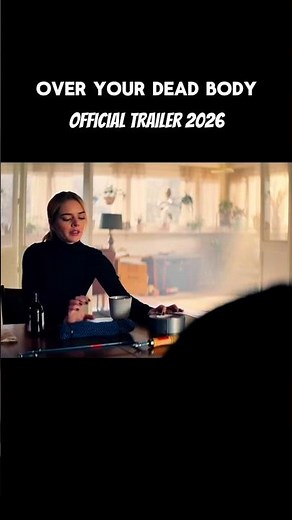 Over Your Dead Body Official Trailer 2026 #trailer