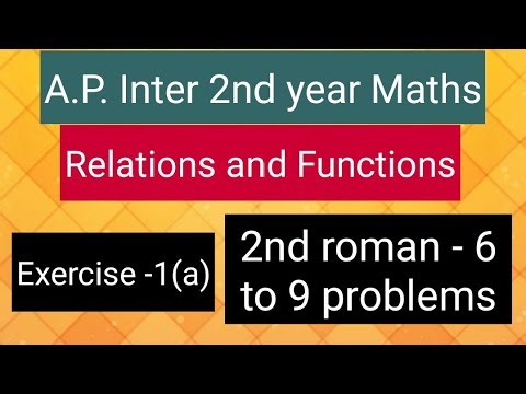 A.P. Inter 2nd year maths - Relations and Functions - Exercise -1(a) - 2nd roman - 6 to 9 problems