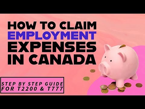 How to Claim Employment Expenses in Canada | Step-by-Step Guide for T2200 & T777