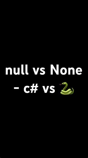 null vs None - python 🐍 vs c#