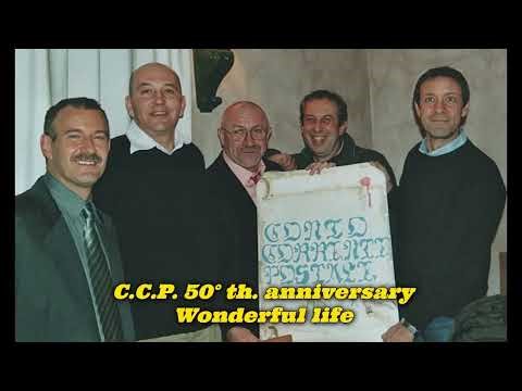 C.C.P. 50° th. anniversary - Wonderful life
