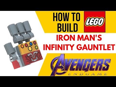 HOW TO Build LEGO IRON MAN'S INFINITY GAUNTLET from AVENGERS: ENDGAME