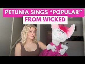 Petunia Sings "Popular" From Wicked | Darci Lynne
