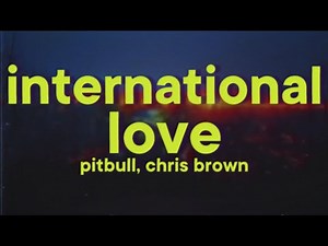 Pitbull, Chris Brown - International Love "you put it down like new york city"