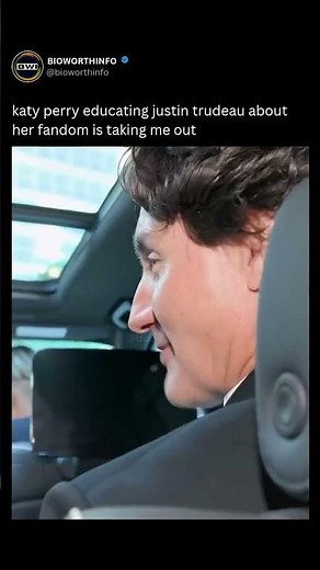 katy perry educating justin trudeau about her fandom is taking me out