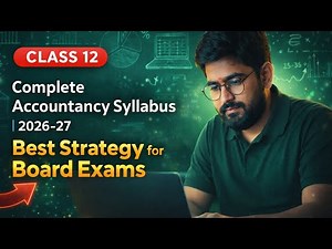 Class 12 Accountancy Full Syllabus 2026-27 | Complete Chapter Wise Strategy 🔥 CBSE Accounts Roadmap