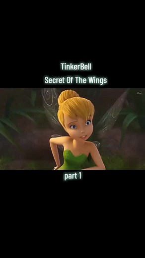 Film Tinkerbell: Secret of the Wings - Bagian 1