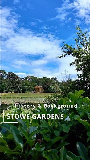 Stowe Gardens: History and Background | National Trust | Buckinghamshire, UK