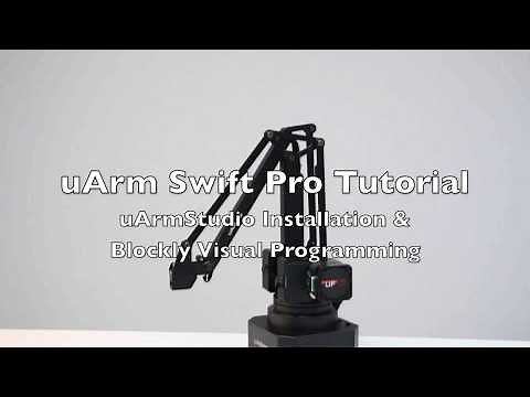 uArm Swift Pro Tutorial Part 1 - uArmStudio & blockly Visual Programming