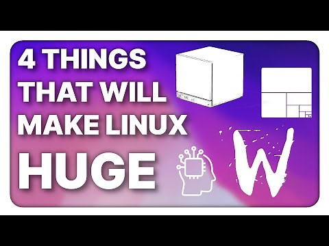 These things will make the Linux Desktop much bigger in 2026!