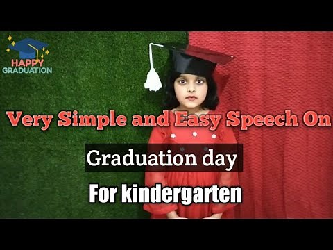 Simple and very easy Graduation day speech for kids/ Best Graduation Speech for kids 2021