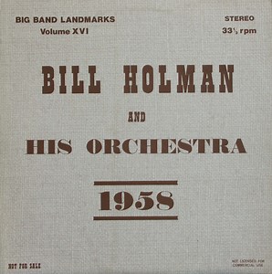 Bill Holman And His Orchestra - 1958
