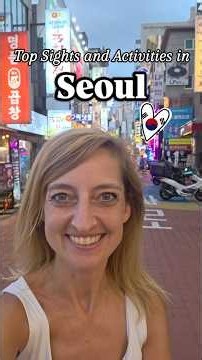 Top Sights and Activities in Seoul