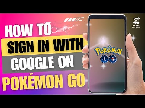 How to Sign in With Google on Pokémon Go | Login Pokemon Go with Google