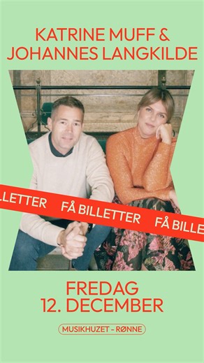 Musikhuzet - Bornholms regionale spillested on Instagram: "FÅ BILLETTER til Katrine Muff & Johannes Langkilde Julekoncert i Musikhuzet ✨🎄 Kærligheden til musikken, fortællingen og fællesskabet er i centrum, når Katrine Muff og Johannes Langkilde inviterer for en unik jule-koncertoplevelse. Repertoiret spænder over traditionelle julesange fra nær og fjern, elskede højskolesange og duoens personlige favoritter fra den danske musikskat. Du kan stadig lige nå at sikre dig en billet på musikhuzet.dk