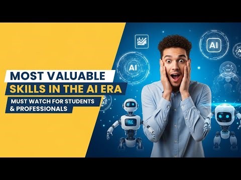 “The Most Valuable Skills in the AI Era | Must Watch for Students & Professionals”