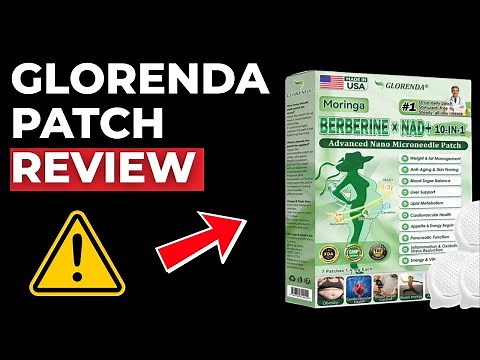 Glorenda Patch Reviews - Is Glorenda Patch Legit Or a Scam?