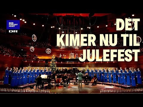 Det kimer nu til julefest // DR Pigekoret (LIVE)