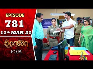 ROJA Serial | Episode 781 | 11th Mar 2021 | Priyanka | Sibbu Suryan | Saregama TV Shows Tamil