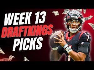 WEEK 13 NFL DRAFTKINGS PICKS | TOP DFS PLAYS, STACKS & VALUE TARGETS