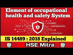 Elements of Occupational Health & Safety System | IS 14489:2018 Explained
