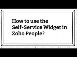 How to use the Self Service Widget in Zoho People?
