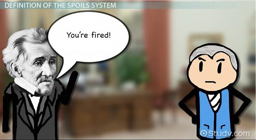 Spoils System | Definition, Timeline & Significance