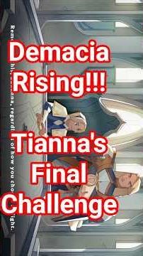 League of Legends: Demacia Rising, Tianna's Final Challenge!!! #gameplay #demaciarising