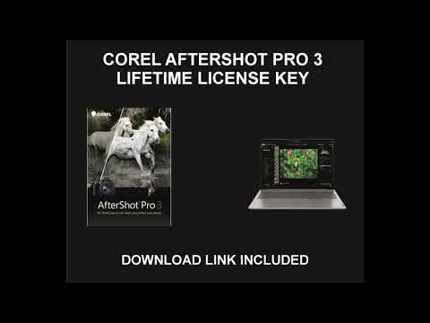 Corel AfterShot Pro 3, License Key, Lifetimes