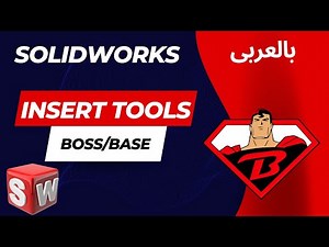 SolidWorks Insert Boss/Base Tools Explained