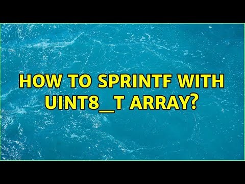 How to sprintf with uint8_t array? (3 Solutions!!)
