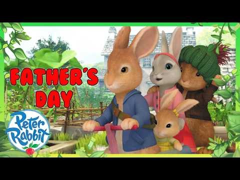 @OfficialPeterRabbit | Celebrating Father's Day 🐰📕 | 20+ Mins | Cartoons For Kids