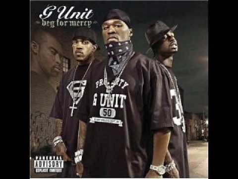 My budy G-Unit (Beg for Mercy)