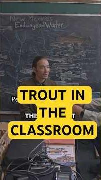 How Pecos Elementary Kids Learned Their River by Raising Trout