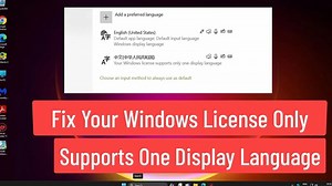 Fix Your Windows license only Supports one Display Language & Can't Change Display Language