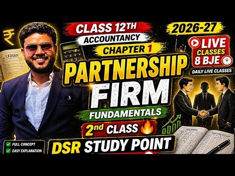 Class 12 Accountancy Chapter 1 | Partnership Firm 2nd Class 🔥 | Live 8 PM | 2026-27 Board