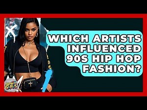 Which Artists Influenced 90s Hip Hop Fashion? - Hip Hop Gurus