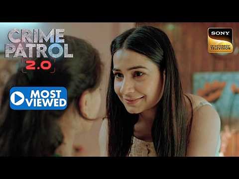 क्यों बना Khushi का Birthday एक खौफनाक Mystery? | Crime Patrol 2.0 | Most Viewed