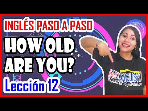 Lección 12: Cómo decir la edad en Inglés 💥 HOW OLD ARE YOU? / Inglés Paso a Paso 💥🚀